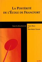 Couverture du livre « Posterite de l ecole de francfort » de Blanc A aux éditions Syllepse