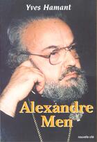Couverture du livre « Alexandre Men » de Hamant Yves aux éditions Nouvelle Cite