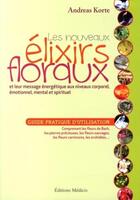 Couverture du livre « Le guide des essences florales : les senteurs de la terre mère » de Andreas Korte aux éditions Medicis