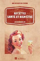 Couverture du livre « Recettes sante et bien-etre » de Hermeline C. aux éditions Bonneton