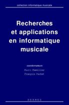 Couverture du livre « Recherches et applications en informatique musicale » de Marc Chemillier aux éditions Hermes Science Publications