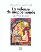 Couverture du livre « La voleuse de mappemonde ; les écrits d'Aloïse » de Jacqueline Porret-Forel aux éditions Zoe