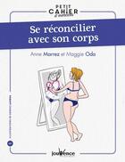 Couverture du livre « Se reconcilier avec son corps » de Marrez/Oda aux éditions Jouvence