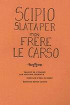 Couverture du livre « Mon frère le carso » de Scipio Slataper aux éditions Heros Limite