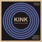 Couverture du livre « Kink ; initiation poétique au BDSM » de Pascale St-Onge aux éditions Remue Menage