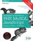 Couverture du livre « Développer un site web en PHP, mySQL et javascript, jquery, CSS3 et HTML5 (5e édition) » de Robin Nixon aux éditions Reynald Goulet