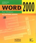 Couverture du livre « Word 2000 ; Les Fonctions Avancees -Notes De Cours » de M Balis et D Caron aux éditions Logiques