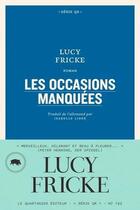 Couverture du livre « Les occasions manquées » de Lucy Fricke aux éditions Le Quartanier