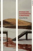 Couverture du livre « Éthique des changements climatiques » de James Garvey aux éditions Yago