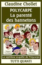 Couverture du livre « Polycarpe ; la parenté des hannetons » de Claudine Chollet aux éditions Tutti Quanti