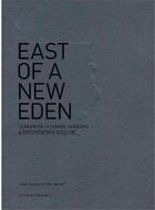 Couverture du livre « East of a new eden » de Yann Mingard aux éditions Lars Muller