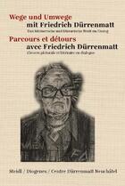 Couverture du livre « Parcours et detours avec friedrich durrenmatt (volume 1) /francais/allemand » de  aux éditions Steidl