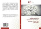 Couverture du livre « Modelisation et experimentation de la mise en forme par plasticite » de Ayadi Mahfoudh aux éditions Editions Universitaires Europeennes