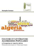 Couverture du livre « Culture et litterature algeriennes populaires - a tlemcen et ain el huts phraseologismes et pragmate » de Guenaou Mustapha aux éditions Muse