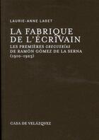 Couverture du livre « La fabrique de l'écrivain » de Laurie-Anne Laget aux éditions Casa De Velazquez