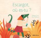 Couverture du livre « Escargot, où es-tu? » de Leire Salaberria et Susanna Isern aux éditions Oqo