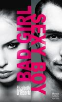 Couverture du livre « Bad girl, sexy boy » de Elizabeth O'Roark aux éditions Harpercollins