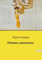 Couverture du livre « Poèmes saturniens » de Paul Verlaine aux éditions Culturea