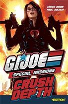 Couverture du livre « G.I. Joe special missions : crush depth » de Paul Gulacy et Chuck Dixon aux éditions Vestron