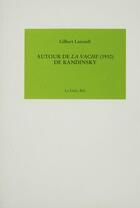 Couverture du livre « Autour de La Vache (1910) de Kandinsky » de Gilbert Lascault aux éditions Daily Bul