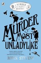 Couverture du livre « Murder Most Unladylike » de Robin Stevens aux éditions Children Pbs