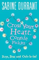 Couverture du livre « Cross Your Heart, Connie Pickles » de Sabine Durrant aux éditions Penguin Books Ltd Digital