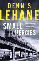 Couverture du livre « SMALL MERCIES » de Dennis Lehane aux éditions Abacus