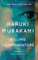 Couverture du livre « KILLING COMMENDATORE - A NOVEL » de Haruki Murakami aux éditions Random House Us