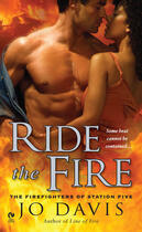 Couverture du livre « Ride the Fire » de Jo Davis aux éditions Penguin Group Us