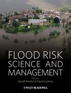 Couverture du livre « Flood risk science and management » de Gareth Pender et Hazel Faulkner aux éditions Wiley-blackwell