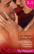 Couverture du livre « Las Vegas: Seduction (Mills & Boon By Request) (Love in 60 Seconds - B » de Cindy Dees aux éditions Mills & Boon Series