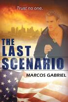 Couverture du livre « The last scenario » de Gabriel Marcos aux éditions Bellebooks