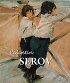 Couverture du livre « Valentin Serov » de Valentin Serov et Dmitri V. Sarabianov aux éditions Parkstone International