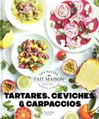 Couverture du livre « Ceviches, tartares et carpaccios » de Sophie Dupuis-Gaulier aux éditions Hachette Pratique