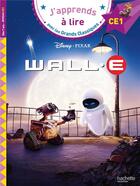 Couverture du livre « Wall-e - ce1 » de Isabelle Albertin aux éditions Hachette Education