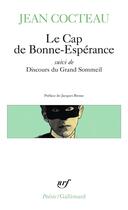 Couverture du livre « Le cap de Bonne-Espérance ; discours du grand sommeil » de Jean Cocteau aux éditions Gallimard