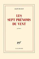 Couverture du livre « Les sept prénoms du vent » de Alain Duault aux éditions Gallimard