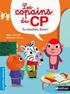 Couverture du livre « Les copains du CP : tu zozotes, Enzo ! » de Nathalie Choux et Mymi Doinet aux éditions Nathan