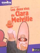 Couverture du livre « Les Deux Vies De Clara Melville » de Gilles Fontaine aux éditions Nathan