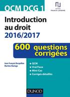 Couverture du livre « QCM DCG 1 ; introduction au droit 2016/2017 ; 600 questions corrigées (4e édition) » de Jean-Francois Bocquillon et Mariage aux éditions Dunod