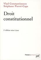 Couverture du livre « Droit constitutionnel (5e édition) » de Vlad Constantinesco et Stephane Pierre-Caps aux éditions Puf