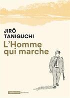 Couverture du livre « L'homme qui marche » de Jirô Taniguchi aux éditions Casterman