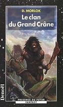 Couverture du livre « Clan du grand crane » de D Morlok aux éditions Denoel