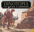 Couverture du livre « Dinotopia ; un voyage à Chandara » de James Gurney aux éditions Fleurus