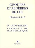 Couverture du livre « Groupes Et Algebre De Lie Chapitres 4 A 6 » de Nicolas Bourbaki aux éditions Elsevier-masson