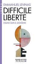 Couverture du livre « Difficile liberté » de Emmanuel Levinas aux éditions Albin Michel