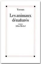 Couverture du livre « Les animaux dénaturés » de Vercors aux éditions Albin Michel