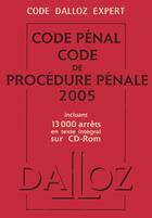 Couverture du livre « Code dalloz expert. codes penal et procedure penale 2005 (édition 2005) » de  aux éditions Dalloz