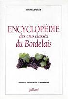 Couverture du livre « Encyclopédie des crus classés du Bordelais » de Michel Dovaz aux éditions Julliard