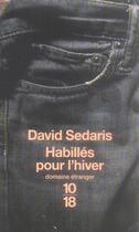 Couverture du livre « Habillés pour l'hiver » de David Sedaris aux éditions 10/18